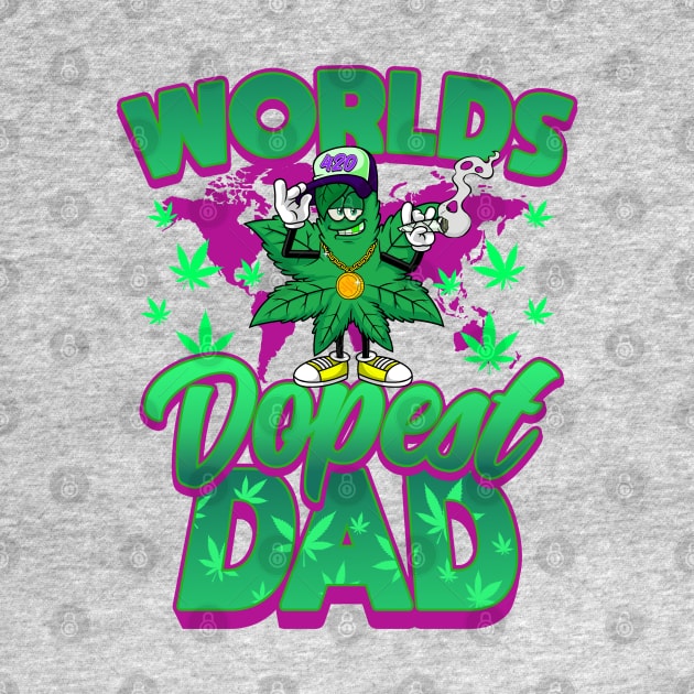 Worlds Dopest Dad by CultTees